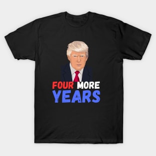 Donald Trump Four More Years 2024 T-Shirt